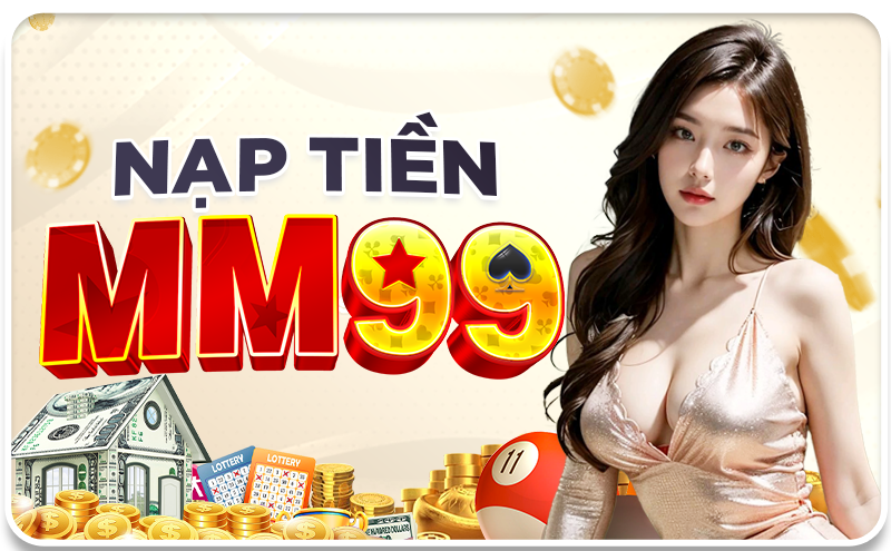 nạp tiền mm99